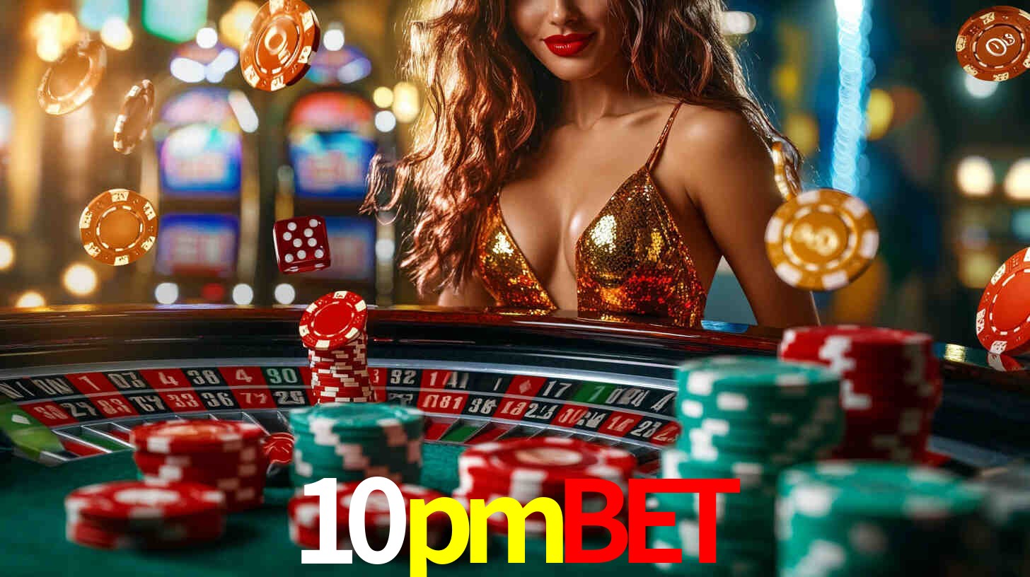 10pmbet,10pmbet.com